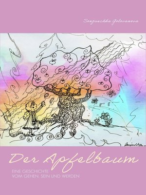 cover image of Der Apfelbaum--Eine Geschichte vom Gehen, Sein und Werden